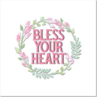 Bless Your Heart Posters and Art